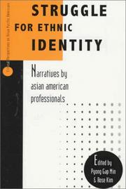 Cover of: Struggle for Ethnic Identity: Narratives by Asian American Professionals: Narratives by Asian American Professionals (Critical Perspectives on Asian Pacific Americans , Vol 4)