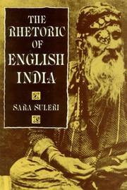 The Rhetoric of English India by Sara Suleri