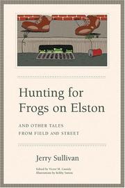 Cover of: Hunting for Frogs on Elston, and Other Tales from Field & Street