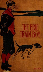 Cover of: The Erie train boy: illustrated