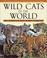 Cover of: Wild Cats of the World