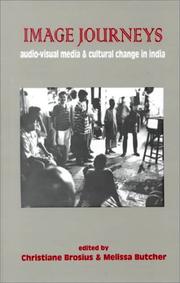 Cover of: Image journeys: audio-visual media and cultural change in India