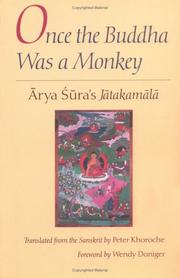 Cover of: Once the Buddha was a monkey: Ārya Śūra's Jātakamālā