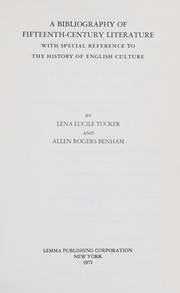 Cover of: A bibliography of fifteenth-century literature by Lena Lucile Tucker