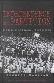 Cover of: Independence and Partition: The Erosion of Colonial Power in India (SAGE Series in Modern Indian History)