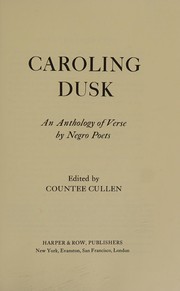 Cover of: Caroling dusk: an anthology of verse by Negro poets.