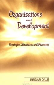 Cover of: Organisations and Development: Strategies, Structures and Processes