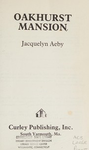 Cover of: Oakhurst Mansion by Jacquelyn Aeby