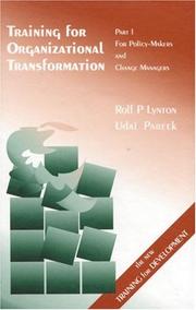 Cover of: Training for Organizational Transformation: Part 1 | Rolf P. Lynton