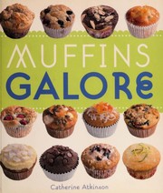 Cover of: Muffins Galore by Catherine Atkinson