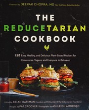 Cover of: Reducetarian cookbook by Pat Crocker, Brian Kateman, Ashleigh Amoroso, Deepak Chopra