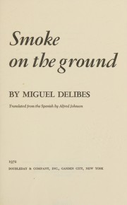 Cover of: Smoke on the ground.