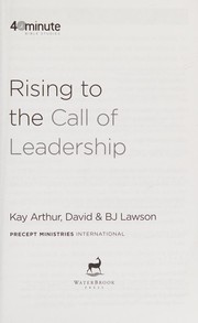 Cover of: Rising to the call of leadership