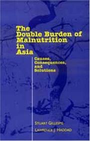 Cover of: The Double Burden of Malnutrition in Asia by Stuart Gillespie, Lawrence Haddad