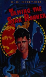 Cover of: Taming the Star Runner by S. E. Hinton