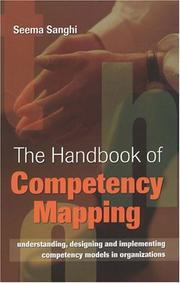 Cover of: The handbook of competency mapping: understanding, designing and implementing competency models in organizations