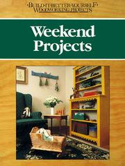 Cover of: Weekend Projects (Build-It-Better-Yourself Woodworking Projects) | Nick Engler