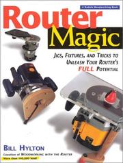 Cover of: Router Magic by Bill Hylton, Bill Hylton