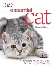 Cover of: Essential Cat: The Essential Guide to Caring for Your Cat