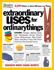 Cover of: Extraordinary Uses for Ordinary Things: 2,317 Ways to Save Money and Time