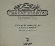 Cover of: Nursery Time by Anne Murray-Robertson, Robert Robinson, Michael Evans
