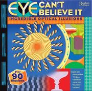 Cover of: Eye Can't Believe It: Incredible Optical Illusions