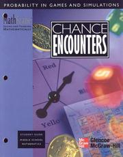 Cover of: Chance Encounters:  Probability in Games and Simulations (MathScape: Seeing and Thinking Mathematically, Student Guide, Middle School Mathematics)