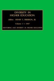 Mentoring and Diversity in Higher Education, Volume 1 (Diversity in Higher Education) by H.T. Frierson