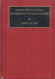 Cover of: Linking social science information to policy-making by Cheol H. Oh