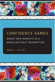 Cover of: Confidence games: money and markets in a world without redemption