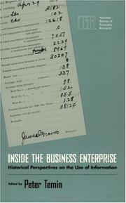 Cover of: Inside the Business Enterprise: Historical Perspectives on the Use of Information (National Bureau of Economic Research Conference Report)