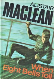 Cover of: When eight bells toll by Alistair MacLean