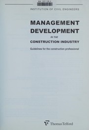 Cover of: Management Development in the Construction Industry: Guidelines for the Construction Professional
