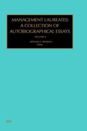 Cover of: Management Laureates, Volume 6: A collection of Autobiographical Essays (Management Laureates)