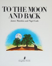 Cover of: To the Moon and Back