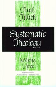 Cover of: Systematic Theology, vol. 3: Life and the Spirit by Paul Tillich