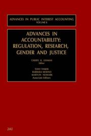 Cover of: Advances in Accountability, Regulation, Research, Gender and Justice (Advances in Public Interest Accounting) by Cheryl R. Lehman, Cheryl R. Lehman