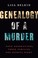 Cover of: Genealogy of a Murder
