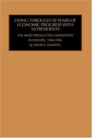 Cover of: Living Through 50 Years of Economic Progress (Industrial Development and the Social Fabric)