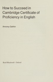 Cover of: How to Succeed in Cambridge Certificate of Proficiency in English by Amorey Gethin