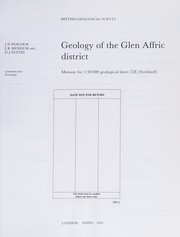 Cover of: Geology of the Glen Affric District (Memoir for 1:50 000 Geological Sheet 72e (Scotland))