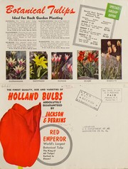 Cover of: The finest quality, sizes and varieties of Holland bulbs absolutely guaranteed by Jackson & Perkins