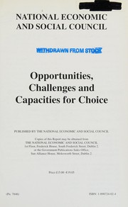 Cover of: Opportunities, challenges and capacities for choice by National Economic and Social Council.