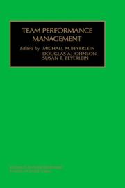 Cover of: Team Performance Management (Advances in Interdisciplinary Studies of Work Teams) by Douglas A. Johnson, Susan T. Beyerlein