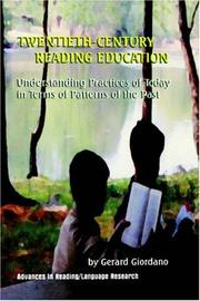 Cover of: Twentieth Century Reading Education: Understanding Practices of Today in Terms of Patterns of the Past (Advances in Reading/Language Research)