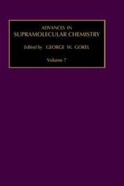 Cover of: Advances in Supramolecular Chemistry, Volume 7 (Advances in Supramolecular Chemistry)