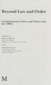 Cover of: Beyond law and order: criminal justice policy and politics into the 1990s