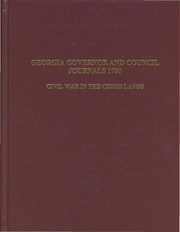 Cover of: Georgia governor and council journals 1780: civil war in the ceded lands