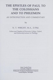 Cover of: The Epistles of Paul to the Colossians and to Philemon: an introduction and commentary