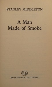 Cover of: A man made of smoke